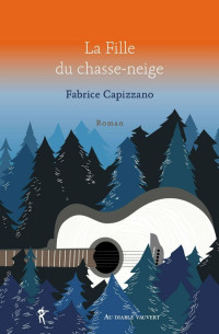 Fabrice Capizzano — La fille du chasse-neige