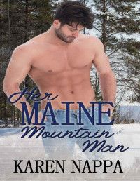Karen Nappa — Her Maine Mountain Man (Stateside Doms Book 14)