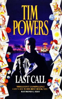Tim Powers — Last Call