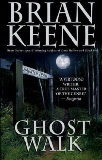 Brian Keene — Ghost Walk