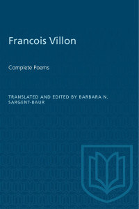Villon, Francois;Sargent-Baur, Barbara Nelson; — Complete Poems