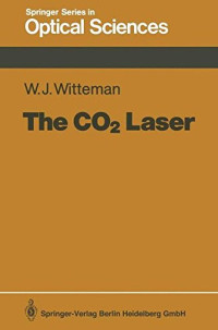 W.J. Witteman, Koichi Shimoda (editor) — The CO2 Laser (Springer Series in Optical Sciences, Vol. 53)