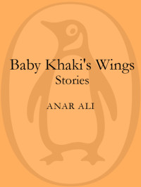 Anar Ali [Ali, Anar] — Baby Khaki's Wings