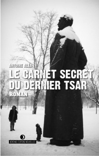 Aléa, Antoine — Le Carnet secret du dernier Tsar