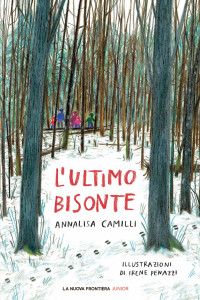 Annalisa Camilli — L'ultimo bisonte