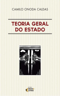 Camilo Onoda Caldas — Teoria Geral do Estado