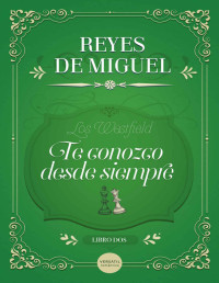 Reyes de Miguel — Te Conozco Desde Siempre