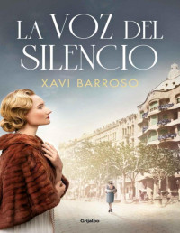 Xavi Barroso — LA VOZ DEL SILENCIO