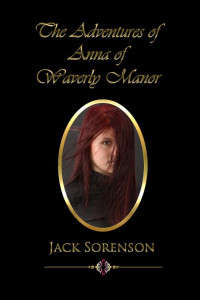 Jack Sorenson — The Adventures of Anna of Waverly Manor