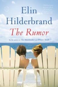 Elin Hilderbrand — The Rumor