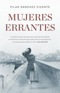 Pilar Sánchez Vicente — Mujeres errantes