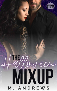 M Andrews — The Halloween Mixup: Halloween Steam