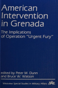 Unknown — American intervention in Grenada : the implications of operation "Urgent Fury"