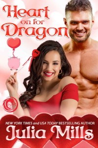 Julia Mills [Mills, Julia] — Heart On For Dragon (Dragon Guard Holiday Love Stories Book 3)