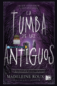 Madeleine Roux — La tumba de los antiguos