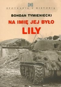 Bohdan Tymieniecki — Na imię jej było Lily