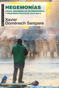 Xavier Domènech Sampere — Hegemonías