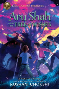 Roshani Chokshi — Aru Shah and the Tree of Wishes (Pandava 3)