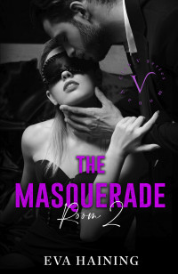 Eva Haining — The Masquerade: Room 2