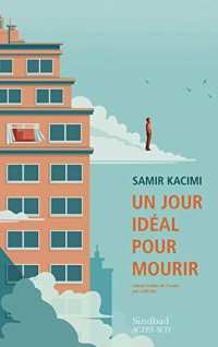 Samir Kacimi — Un jour idéal pour mourir