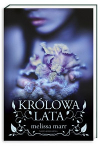 Melissa Marr — Królowa Lata