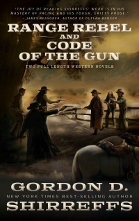 Gordon D. Shirreffs — Range Rebel / Code of the Gun