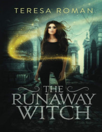 Teresa Roman — The Runaway Witch