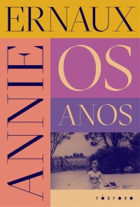 Annie Ernaux — Os anos