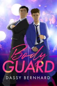 Dassy Bernhard — Bodyguard: MM Romance Novel (The Bodyguards Book 1)