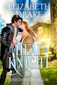 Elizabeth Drake — To Heal a Knight