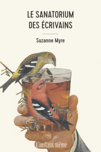 Suzanne Myre — Le sanatorium des écrivains