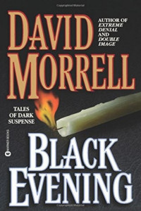 David Morrell — Black Evening