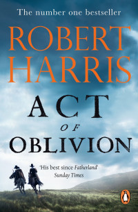 Robert Harris — Act of Oblivion