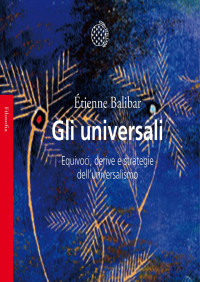 Étienne Balibar — Gli universali