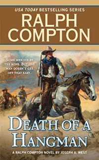Ralph Compton, Joseph A. West — Death of a Hangman