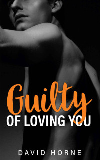 David Horne — Guilty of Loving You