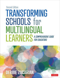 Debbie Zacarian; — Transforming Schools for Multilingual Learners