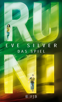 Silver, Eve — The Game 02 - Run