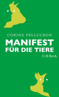 Pelluchon, Corine — Manifest für die Tiere