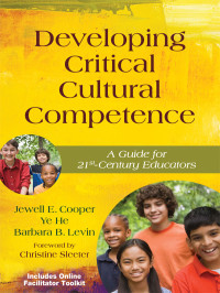 Cooper, Jewell E., Levin, Barbara B., He, Ye. & Barbara B. Levin — Developing Critical Cultural Competence