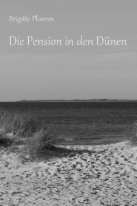 Ploenes, Brigitte — Die Pension in den Dünen 01 - Die Pension in den Dünen