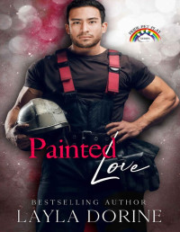 Layla Dorine — Painted Love: A Pride Pet Play Novel