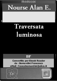 Nourse Alan E. — Traversata luminosa