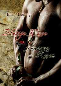 Meerling, Irina — Blutige Küsse und schwarze Rosen