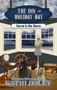 Kathi Daley — 26 The Inn at Holiday Bay: Secret in the Storm