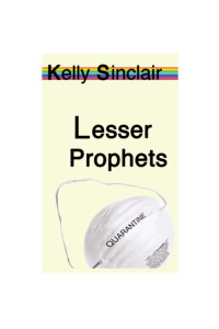 Kelly Sinclair — Lesser Prophets