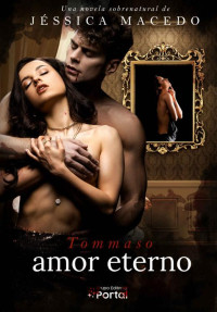 Jéssica Macedo — Tommaso Amor Eterno (Spanish Edition)