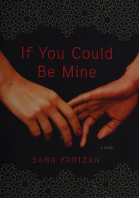 Sara Farizan — If You Could Be Mine