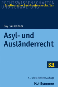 Kay Hailbronner — Asyl- und Ausländerrecht