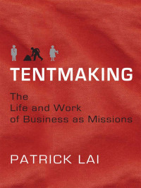 Lai, Patrick; — Tentmaking